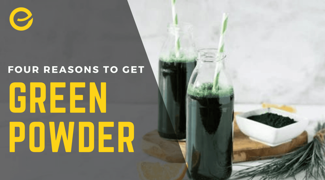 4 Reasons You Need a Green Powder in Your Diet - EnerHealth Botanicals