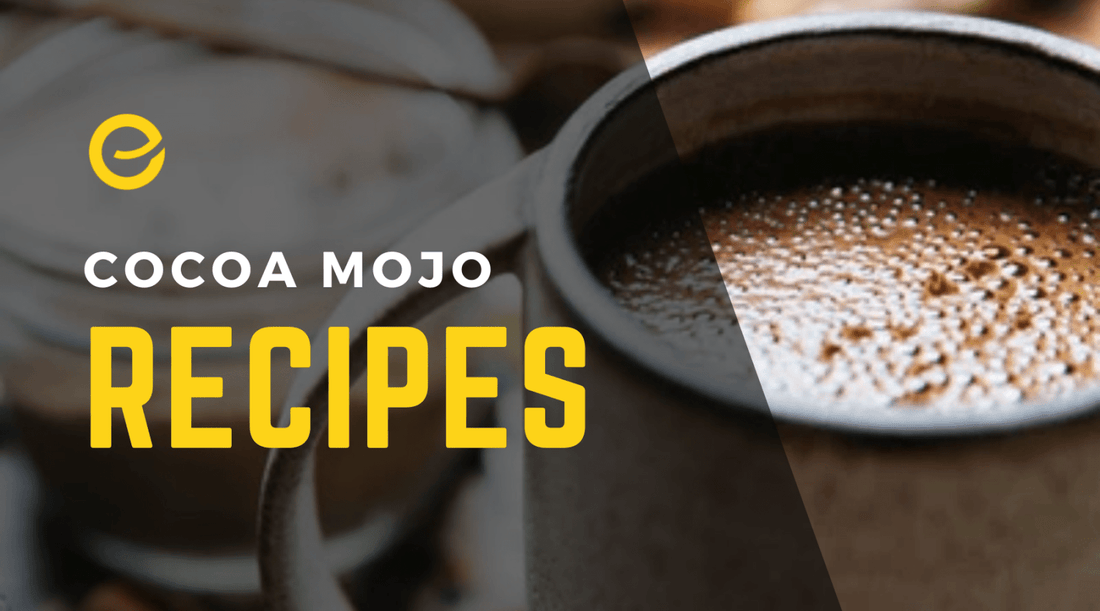 Cocoa Mojo Recipes - EnerHealth Botanicals