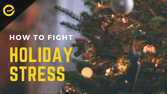 How To Fight Holiday Stress - EnerHealth Botanicals