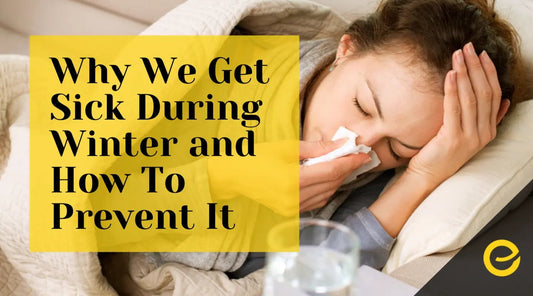 Why We Get Sick During Winter and How to Prevent It - EnerHealth Botanicals